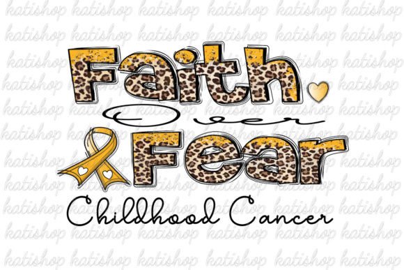 Download Faith over Childhood Cancer Sublimation - Childhood Collection